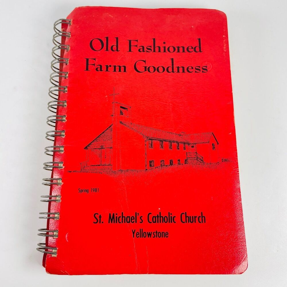 Old Fashioned Goodness Cookbook St Michaels Catholic Church Blanchardville WI